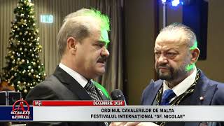 IAȘI  ORDINUL CAVALERILOR DE MALTA  FESTIVALUL INTERNAȚIONAL quotSF NICOLAEquot  DECEMBRIE 2024 [upl. by Eittam]