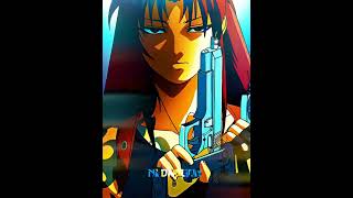 Revy 4K Edit Black Lagoon [upl. by Enrica]