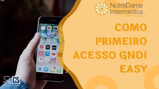 COMO CRIAR O PRIMEIRO ACESSO GNDI EASY  APLICATIVO NOTREDAME INTERMÃ‰DICA ðŸ§¡ [upl. by Corinne35]