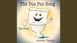 The Poo Poo Song Acoustic Version [upl. by Anjela233]