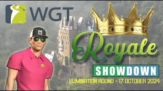 WGT Golf Royale Showdown ELIMINATION round 17 October 2024 [upl. by Infield577]