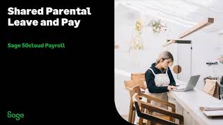 Sage 50 Payroll UK  Shared Parental Leave and Pay [upl. by Nairdad]