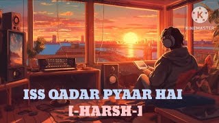 ISS QADAR PYAAR HAI SONG musiclyrics [upl. by Aryc307]