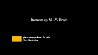 Romanze op 85  M Bruch PIANO ACCOMPANIMENT FOR VIOLA [upl. by Mordy]