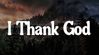 I Thank God Endless Praise Great Are You Lord Lyrics  JWLKRS Worship Planetshakers [upl. by Bates634]