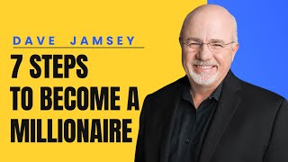 7 Steps to Millionaire  Dave Ramsey [upl. by Ahseikram]