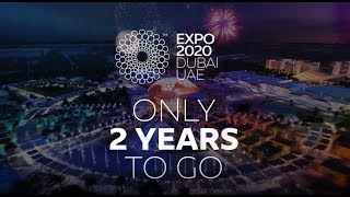 Expo 2020 Dubai  2 Years To Go [upl. by Rma]