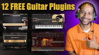 The 12 Best FREE Guitar VST Plugins Acoustic Guitars Electric Guitars Bass Guitars And Amps [upl. by Georgeanne65]