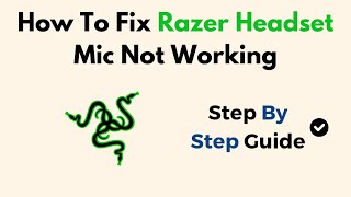 How To Fix Razer Headset Mic Not Working [upl. by Etyam838]