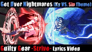 Get Over Nightmares Sin vs Ky Theme UNOFFICIAL Lyrics [upl. by Ute600]