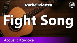 Rachel Platten  Fight Song karaoke acoustic [upl. by Addia259]