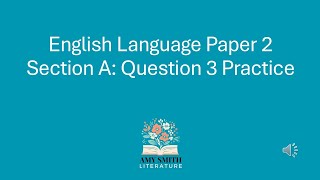 AQA Language Paper 2 Question 3 Extra Practice [upl. by Awjan]