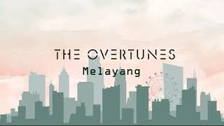 TheOvertunes  Melayang Lyric Video [upl. by Ivanah]