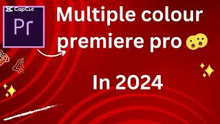 multiple colours effect in one video with premiere procolour effect in premiere pro 2024 Urdu hindi [upl. by Telocin]