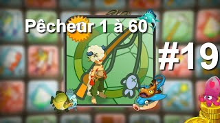 Dofus 19 Métier Pêcheur de 1 à 60 [upl. by Adnovoj513]