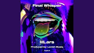 Final Whisper [upl. by Clementi]