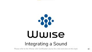 Wwise101  Lesson 1  Integrating a Sound [upl. by Eirac]