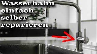 💦 Wasserhahn undicht  selber reparieren 🛠 [upl. by Nicol]