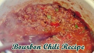 Bourbon Chili Recipe  Easy Meals to Cook [upl. by Filmer]