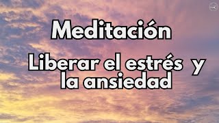 Meditación Guiada🌬 Liberar el Estrés y la Ansiedad [upl. by Lemahs41]