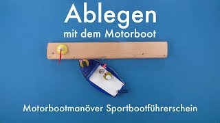 Ablegen mit dem Motorboot  Motorbootmanöver Sportbootführerschein 2 [upl. by Esej]