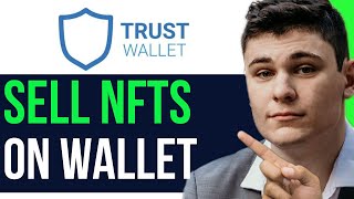 HOW TO SELL NFT ON TRUST WALLET SUPER EASY [upl. by Amliv677]