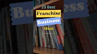 23 Best Franchise Business Ideas  Business Ideas With Franchise Model shorts ytshort [upl. by Atinod717]