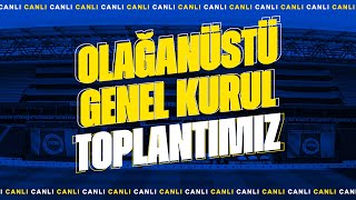 Fenerbahçemizin Olağanüstü Genel Kurul Toplantısı Özel [upl. by Enyedy240]