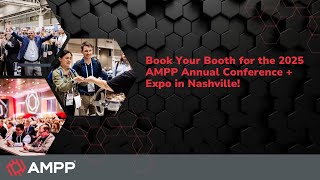 Book Your Booth for the 2025 AMPP Annual Conference  Expo in Nashville [upl. by Atiugram]