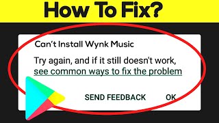 How to Fix Cant Install Wynk Music App Error On Google Play Store in Android amp Ios Phone [upl. by Edyak571]