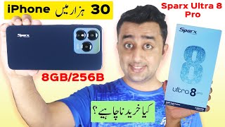 Sparx Ultra 8 Pro Unboxing amp Review After 7 Days 34000 main iPhone  8256GB  ASLI SUCH [upl. by Lobiv]