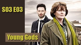 Vera S03E03  Young Gods  full episode [upl. by Eibrik890]