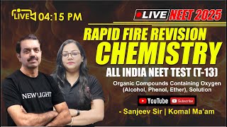 LIVE NEET 2025  CHEMISTRY RAPID FIRE REVISION  ALL INDIA NEET TOPIC TEST T13  NEW LIGHT NEET [upl. by Acissej]