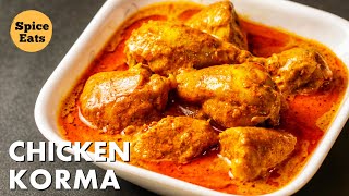 SIMPLE CHICKEN KORMA RECIPE  QUICK amp EASY CHICKEN KORMA RECIPE  CHICKEN KORMA RECIPE [upl. by Uok]