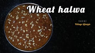 Wheat Halwa  Village cooking  Halwa Recipe  Halwa village style  Delicious  Simple Recipe [upl. by Wyck895]