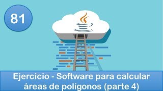 81 Programación en Java  POO  Ejercicio  Software para calcular áreas de polígonos parte 4 [upl. by Seys10]