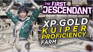 The First Descendant  Farm everything all at once and quick XP Gold Kuiper Proficiency [upl. by Johnette]