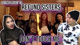 Latinos react to 환불원정대 ‘DONT TOUCH ME’ MV Hangout with Yoo  Refund Sisters REACTION [upl. by Cherrita]