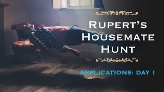 Ruperts Housemate Hunt  Applications Day 1  SpareRoom [upl. by Rennat445]