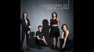 La Pulpera de Santa Lucía  Ullmann Cuarteto [upl. by Nywra]