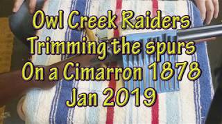 Cimarron 1878 spur dulling project Jan 2019 [upl. by Kaylyn]