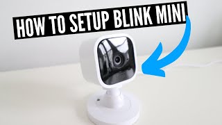 How To Setup Blink Mini Camera [upl. by Routh]