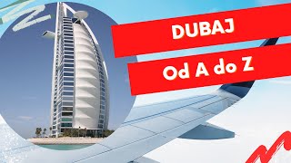 Dubaj od A do Z  wszystko co musisz wiedzieć przed wyjazdem [upl. by Jez973]