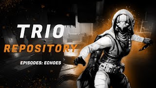 Destiny 2  Trio Repository  Episodes Echoes [upl. by Maurie]