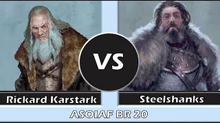 ASOIAF Battle Report 20  Stark Rickard Karstark vs Bolton Steelshanks [upl. by Ayian]