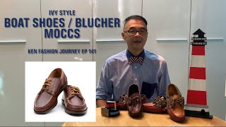 Ivy Style Boat Shoes and Blucher Moccs  Episode 141 Which comes first [upl. by Rust696]