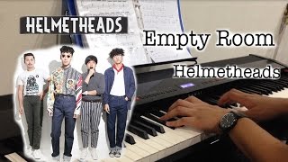 Empty Room  Helmetheads Piano Cover [upl. by Oicaro]