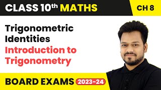 Trigonometric Identities  Introduction to Trigonometry  Class 10 Maths Chapter 8  CBSE 202425 [upl. by Asilej573]