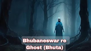 Bhubaneswar re Bhutaodiavlogchannelghoststoriesviralvlogs [upl. by Sisak]