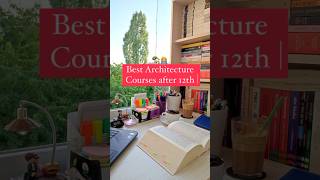 Best Architecture Courses after 12th 🏡📚 [upl. by Ann]